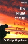 Plight of Man and the Power of God *